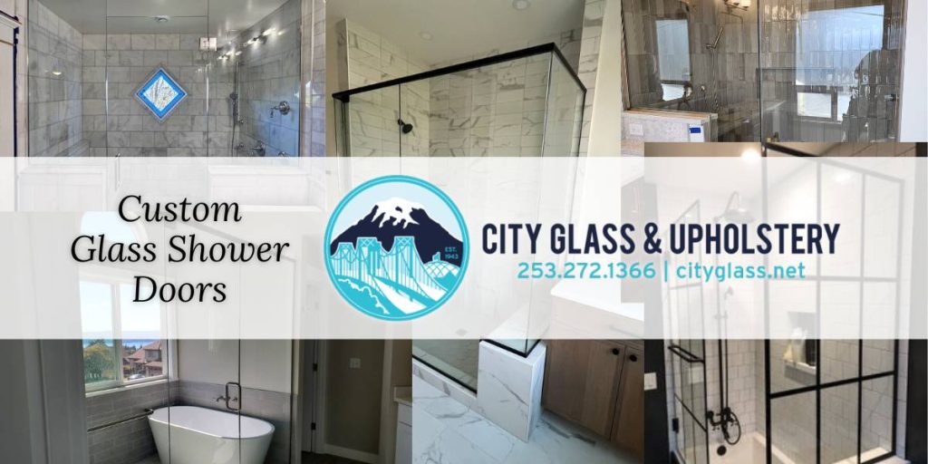 Custom Glass Shower Doors - City Glass Tacoma